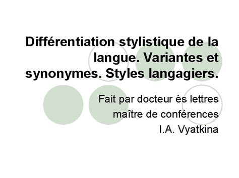 Diffrentiation Stylistique De La Langue Variantes Et Synonymes