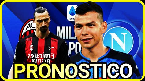 Mi Pronostico Ac Milan Vs Napolifecha 7serie A 2022232022espaÑol