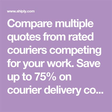 Compare Multiple Quotes From Rated Couriers Competing For Your Work