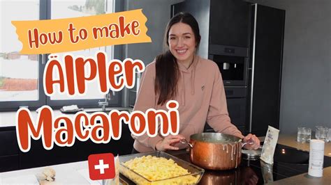 How To Make Swiss Lpler Macaroni Youtube