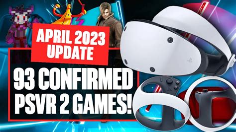 93 Confirmed PSVR 2 Games In Development Now New PSVR 2 Releases And