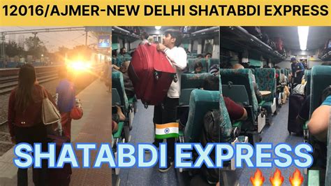 Shatabdi Express Ajmer New Delhi Shatabdi Express Super Fast