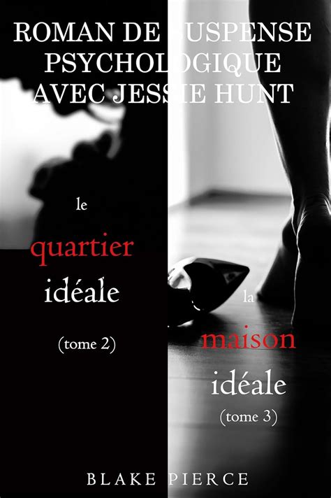 Lot De Romans De Suspense Psychologique Avec Jessie Hunt Le Quartier