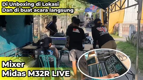 Beli Mixer Midas M R Live Lamgsung Di Unboxing Di Buat Acara