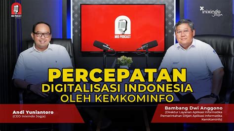 Percepatan Digitalisasi Indonesia Oleh Kemkominfo Ri Mid Podcast S