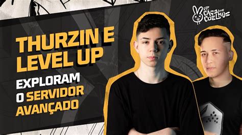 Loud Thurzin E Levelup Exploram O Servidor Avan Ado Ao Vivo