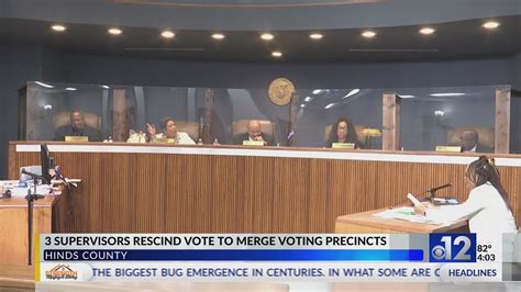 Hinds County Supervisors Rescind Votes To Merge Precincts Youtube