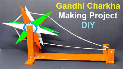 Working model of Gandhi’s charkha (spinning wheel) - Science Projects ...