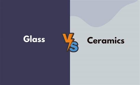 Glass Vs Ceramics What S The Difference With Table