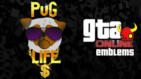 Gta V Pug Life Custom Crew Emblem Tutorial Grand Theft Auto 5