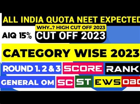 All India Quota Neet Expected Cut Off Aiq Category Wise Round