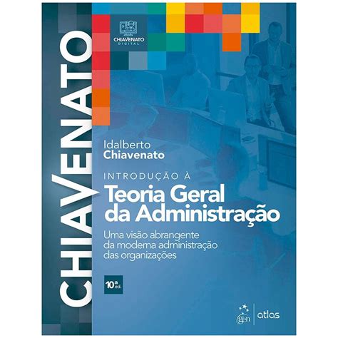 Livro Chiavenato Teoria Geral Da Administracao Extra