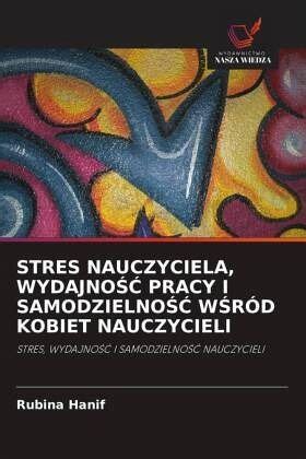 STRES NAUCZYCIELA WYDAJNO PRACY I SAMODZIELNO WRÓD KOBIET