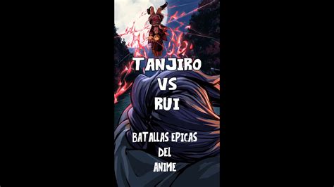 Tanjiro Vs Rui Batallas Epicas Del Anime Shorts Anime