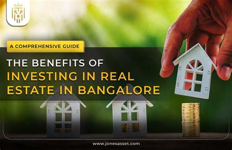 The Benefits Of Investing In Real Estate In Bangalore A Comprehensive