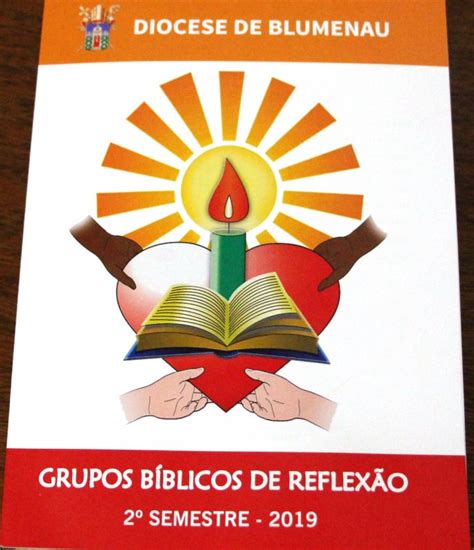 Grupos B Blicos De Reflex O Na Diocese De Blumenau Novo Livro Roteiro