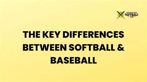 What Is The Major Differences Between Softball And Baseball At Henry Frame Blog