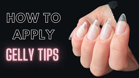 How To Apply Gelly Tip Nails Gel X Nails Beginner Series Youtube