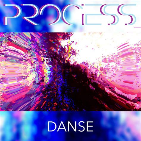 Danse Single By Process Spotify