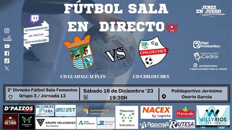 Jornada 13 2ª División Fútbol Sala Femenina Gr 3 CD Guadalcacín FS