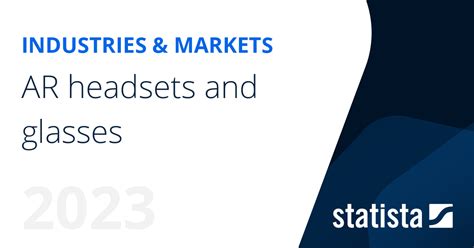 AR glasses and headsets | Statista