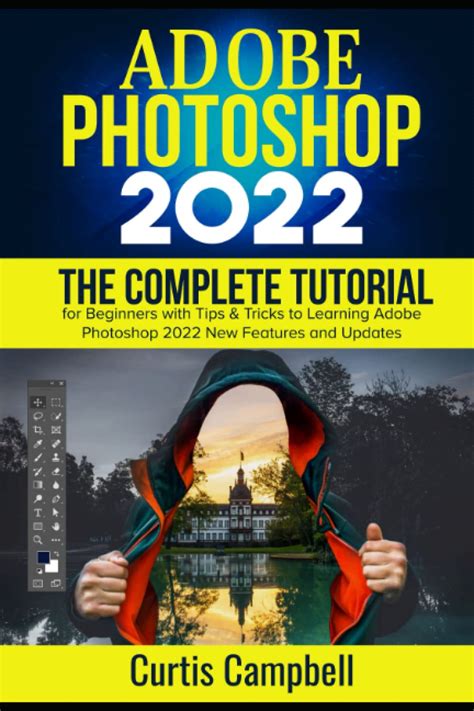 Buy Adobe Photoshop The Complete Tutorial For Beginners With Tips