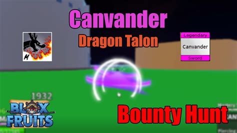 Canvander Dragon Talon Bounty Hunting Montage Blox Fruits YouTube