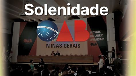 Solenidade Oab Mg Youtube