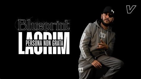 Lacrim Persona Non Grata Interview BLUEPRINT YouTube