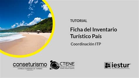 Tutorial Manejo Ficha de Inventario Turístico País ITP YouTube