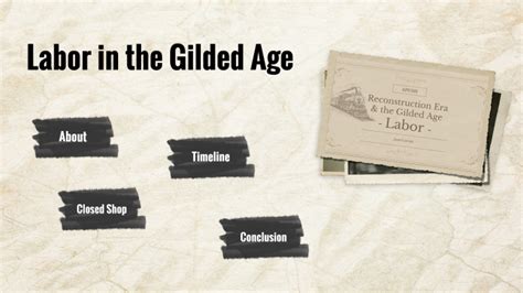 Labor In The Gilded Age By Juan Correa Gutierrez On Prezi