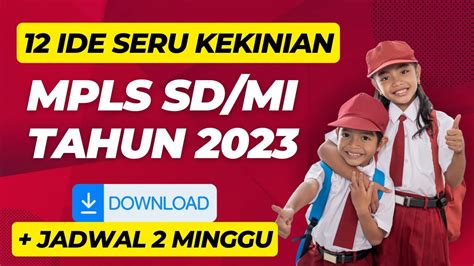 Ide Mpls Sd Mi Kurikulum Merdeka Dan Jadwal Mpls Sd Tahun