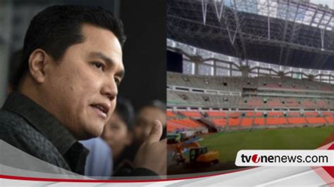 Erick Thohir Pembukaan Piala Dunia U 17 Di Gelora Bung Tomo Surabaya