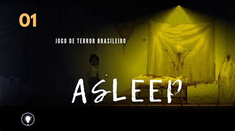 Asleep O Jogo De Terror Brasileiro Parte Youtube