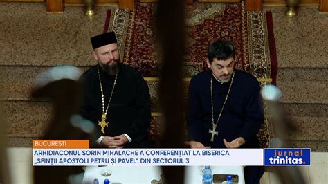 Arhidiaconul Sorin Mihalache a conferențiat la Biserica Sfinții