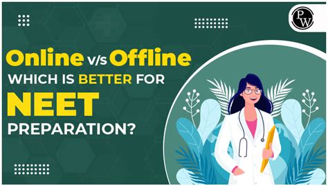 Online Vs Offline Which Is Better For Neet Preparation Pw