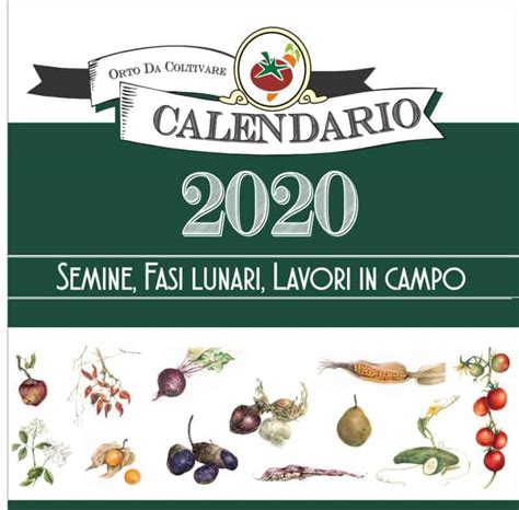 Calendario Dell Orto 2020 Di Orto Da Coltivare In Pdf