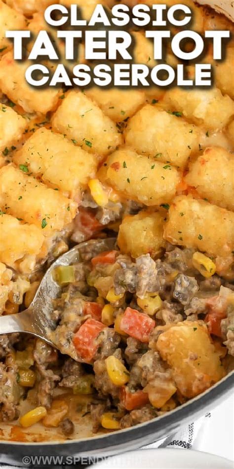 Easy Tater Tot Casserole Spend With Pennies Dine Ca