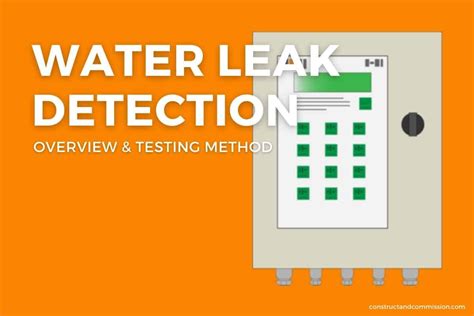 WATER LEAK DETECTION | How It Works And Testing Method ...