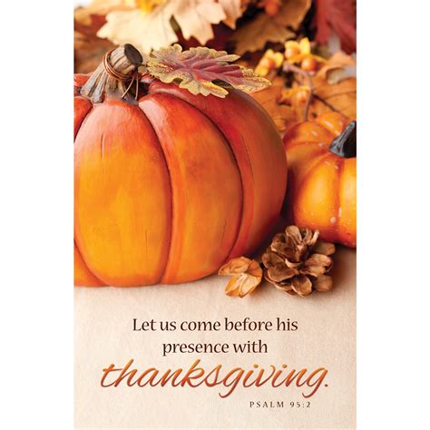 Church Bulletin - 11" - Thanksgiving - Let us come before his presence ...