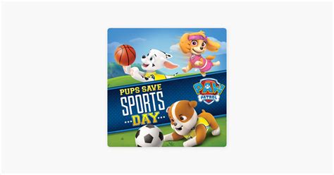 Paw Patrol Pups Save Sports Day On Itunes