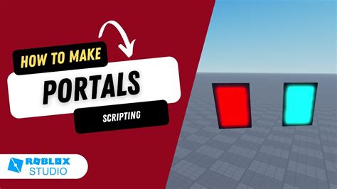 How To Make Portals In Roblox Studio Youtube