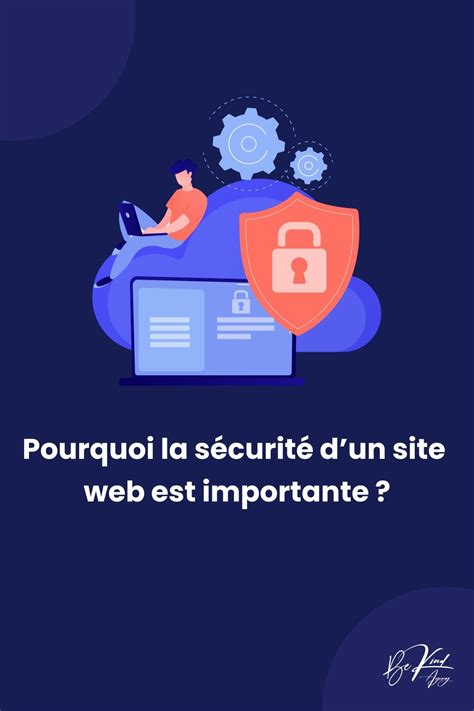 Pourquoi la sécurité d un site web est importante en 2023 Site web