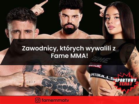 Zawodnicy których wywalili z Fame MMA Sportowy Temat