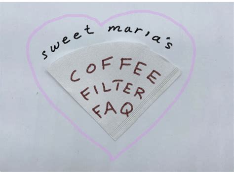 Coffee Filter Faq Sweet Maria S Coffee Library