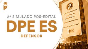 Simulado P S Edital Dpe Es Defensor Estrat Gia Educacional