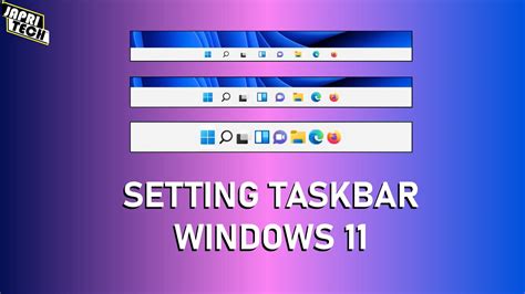 Cara Mengecilkan Taskbar Windows 11 Tanpa Aplikasi Youtube