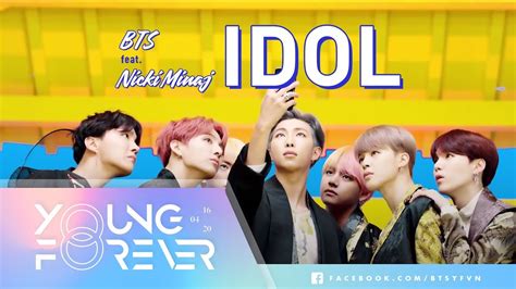 Vietsub Engsub Bts 방탄소년단 Idol Feat Nicki Minaj Official Mv