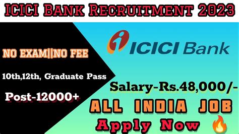 ICICI BANK RECRUITMENT 2023 ICICI BANK NEW VACANCY 2023 GOVT JOBS