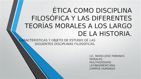 Ppt Tica Como Disciplina Filos Fica Y Las Diferentes Teor As Morales